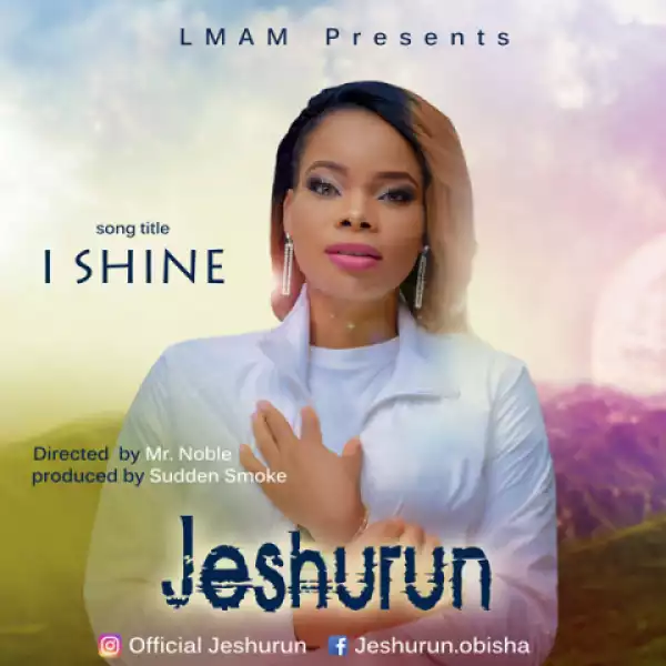 Jeshurun - I Shine